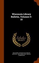 Wisconsin Library Bulletin, Volumes 9-10