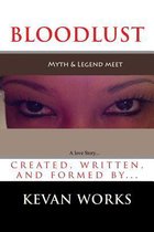 Blood Lust (a Love Story)