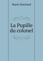 La Pupille du colonel