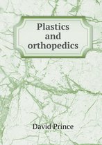 Plastics and orthopedics