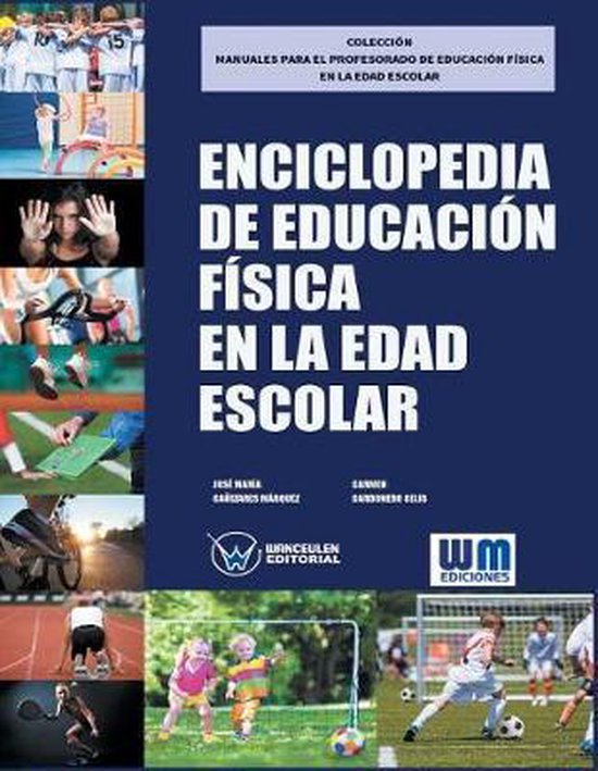 Enciclopedia de Educación Física en la edad escolar - cover