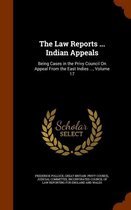 The Law Reports ... Indian Appeals