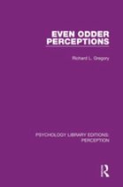 Psychology Library Editions: Perception - Even Odder Perceptions