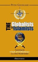 The Globalists & the Islamists