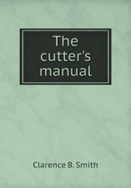 The cutter's manual