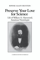 Cambridge Studies in the History of Medicine- Preserve your Love for Science