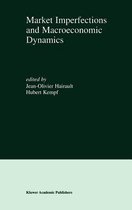 Market Imperfections and Macroeconomic Dynamics