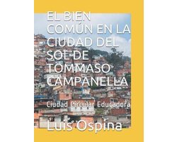 El Bien Común En La Ciudad del Sol de Tommaso Campanella