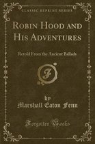 Robin Hood and His Adventures