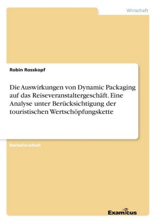 Die Auswirkungen von Dynamic Packaging auf das Reiseveransta ... - cover