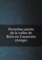 Proverbes patois de la vallee de Biros en Couserans (Ariege)