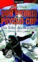 Don Harris, Psycho-Cop. Das Erbe der Wächter