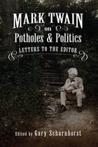 Mark Twain and His Circle 1 - Mark Twain on Potholes and Politics