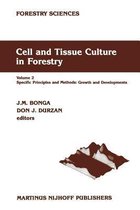 Cell and Tissue Culture in Forestry: Volume 2 Specific Principles and Methods