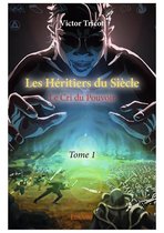 Collection Classique 1 - Les Héritiers du Siècle - Tome 1