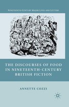 Nineteenth-Century Major Lives and Letters - The Discourses of Food in Nineteenth-Century British Fiction