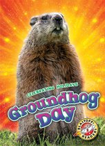 Celebrating Holidays - Groundhog Day