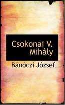 Csokonai V. Mih Ly