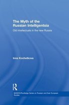 BASEES/Routledge Series on Russian and East European Studies-The Myth of the Russian Intelligentsia