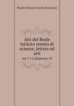 Atti del Reale Istituto veneto di scienze, lettere ed arti ser.7: t.2