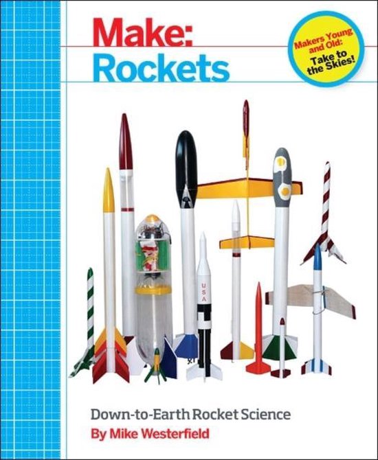 Boek 'Make: Rockets' met illustraties van diverse zelfgemaakte raketten.