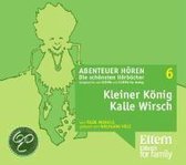 Kleiner König Kalle Wirsch. 3 CDs