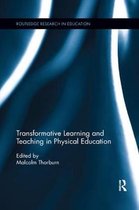 Transformative Learning and Teaching in Physical Education