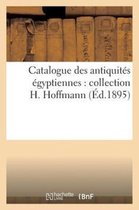 Catalogue Des Antiquites Egyptiennes