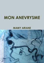 MON ANEVRYSME