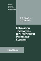 Systems & Control: Foundations & Applications- Estimation Techniques for Distributed Parameter Systems