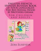 English-French-Spanish-Russian Book of Four Languages the Red Riding Hood by Brothers Grimm