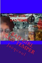bad girl bad temper