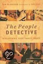 The People Detective: Discovering Your Family Roots
