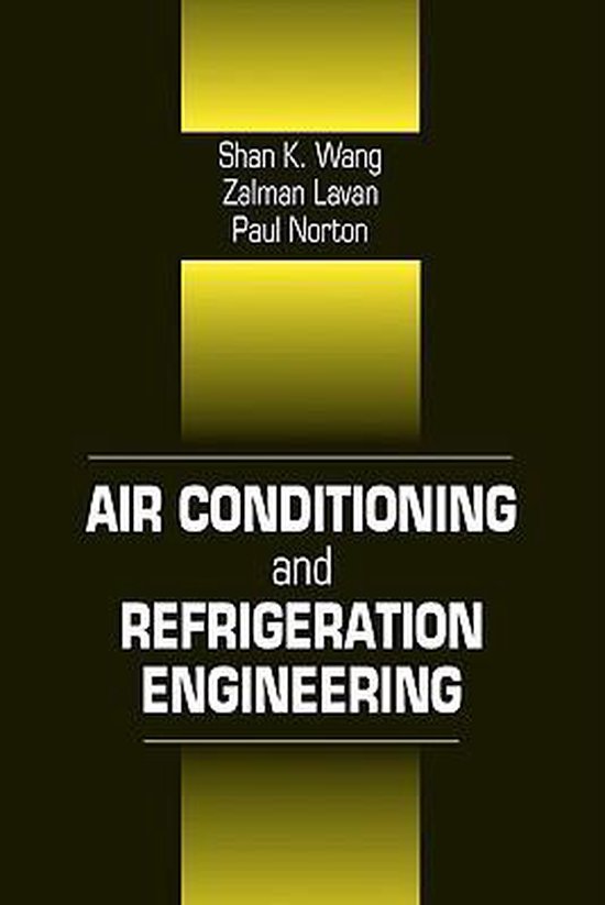 Air Conditioning and Refrigeration Engineering 9780849300578 Shan K
