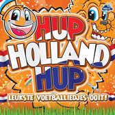 Hup Holland Hup - Voetballiedjes