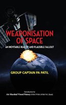 First- Weaponisation of Space