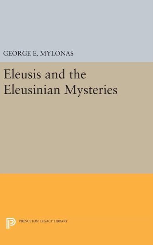 Princeton Legacy Library- Eleusis and the Eleusinian Mysteri ... - cover