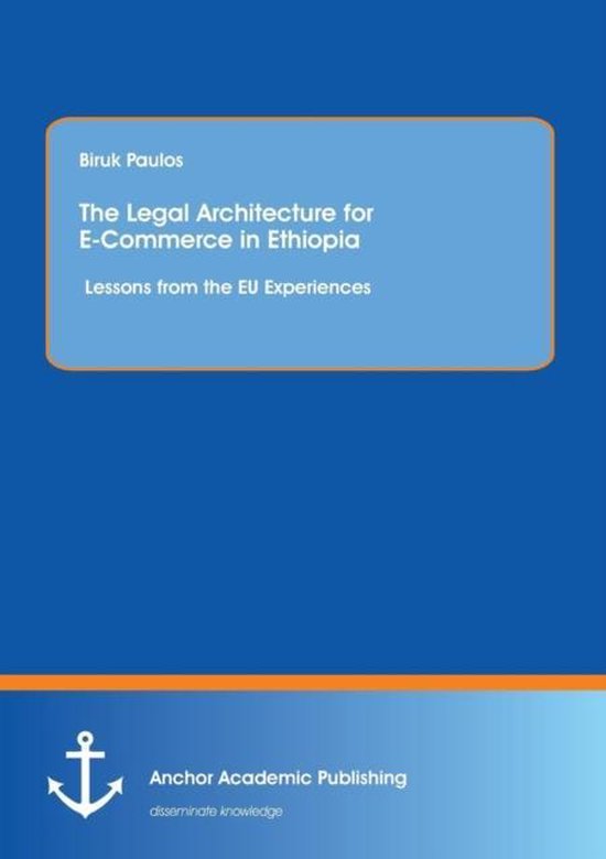 The Legal Architecture for E-Commerce in Ethiopia - cover