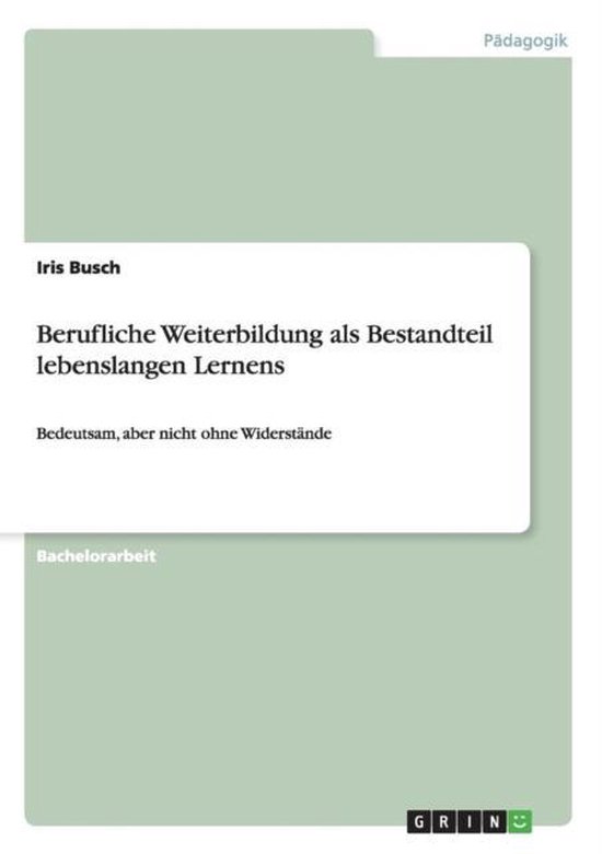Berufliche Weiterbildung als Bestandteil lebenslangen Lernen ... - cover