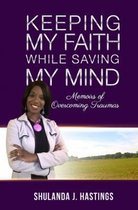 Keeping My Faith While Saving My Mind