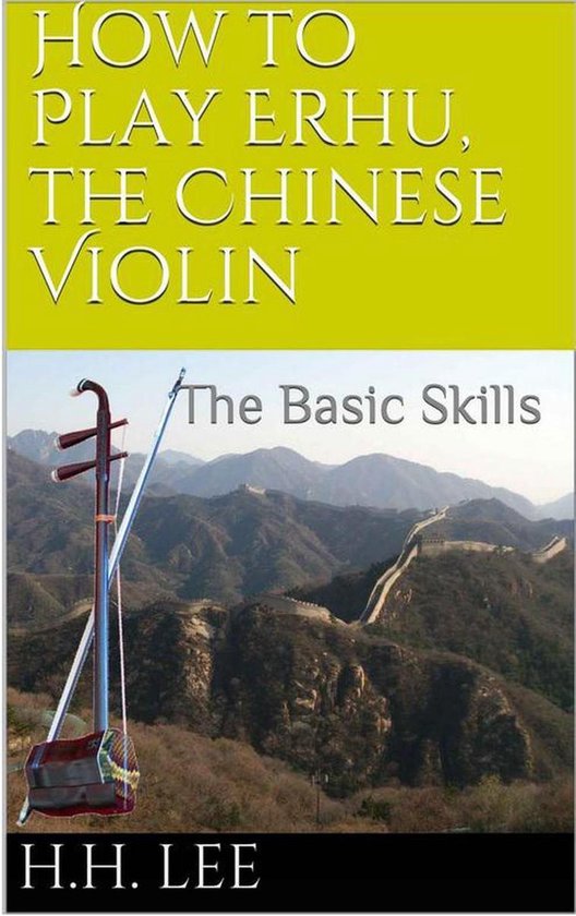 Foto: How to play erhu the chinese violin 1 how to play erhu the chinese violin the basic skills