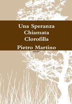 Una Speranza Chiamata Clorofilla