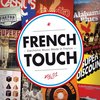 Various - French Touch Vol 1