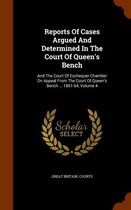 Reports of Cases Argued and Determined in the Court of Queen's Bench
