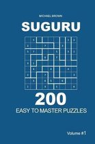 Suguru - 200 Easy to Master Puzzles 9x9 (Volume 1)