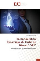 Reconfiguration Dynamique Du Cache de Niveau 1  dl1