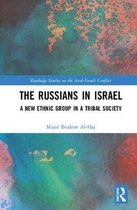 Routledge Studies on the Arab-Israeli Conflict-The Russians in Israel