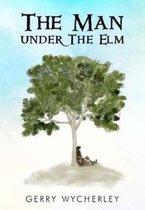 The Man Under the Elm