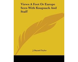 Views A Foot Or Europe Seen With Knapsack And Staff