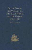 Peter Floris, His Voyage to the East Indies in the Globe, 1611-1615
